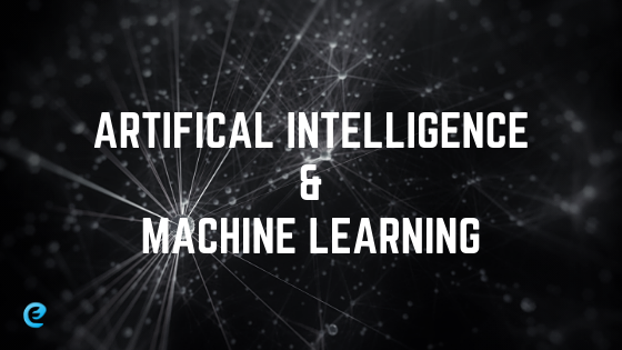 Artifical Intelligence & Machine Learning