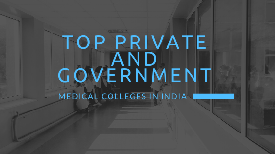 Private and Government Medical Colleges in India